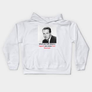 T-Shirt Paul Newman the greats of contemporary pop culture and the icons of past generations Kids Hoodie